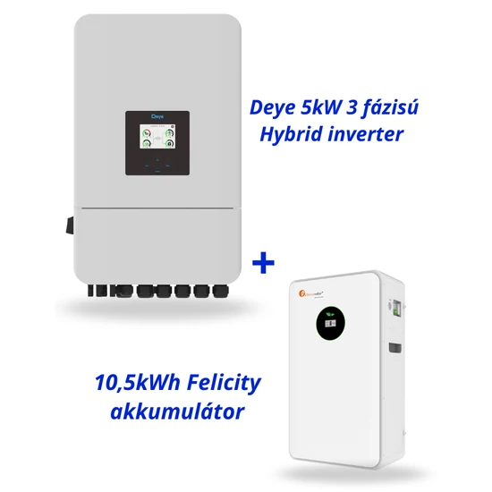Deye 5kW 3 fázisú Hybrid inverter + 10,5kWh Felicity akkumulátor